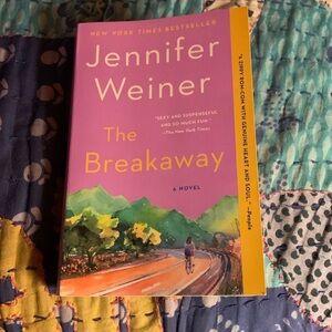 Jennifer Weiner’s novel The Breakaway.